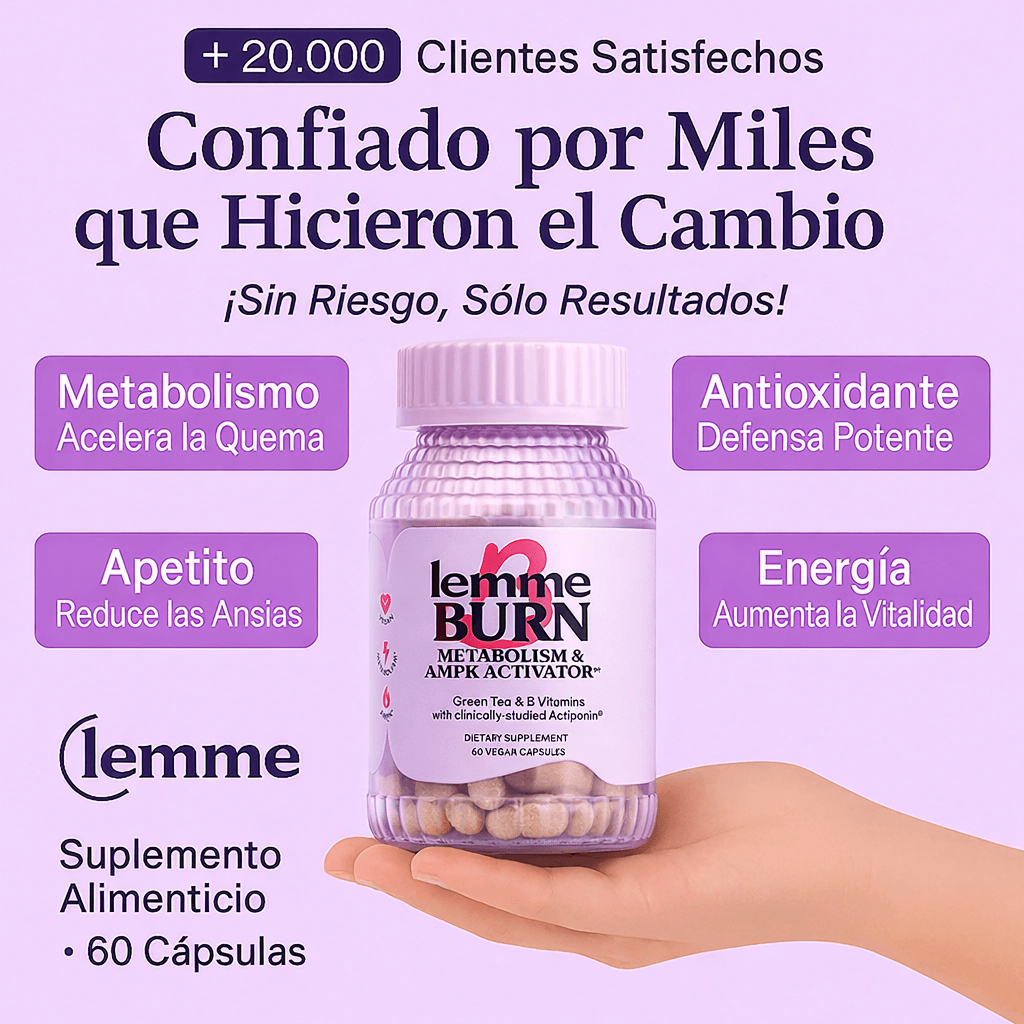 El Activador Metabólico Natural Que Sí Funciona — Lemme Burn