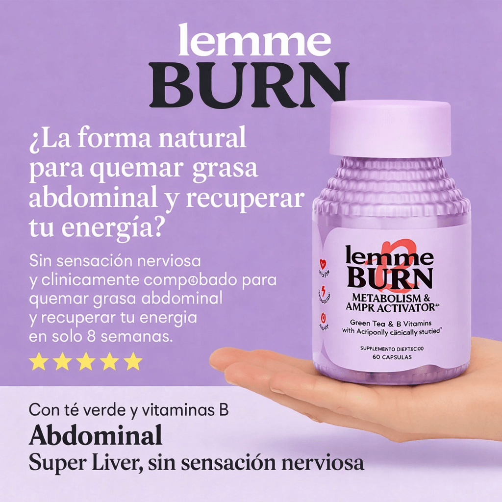 El Activador Metabólico Natural Que Sí Funciona — Lemme Burn